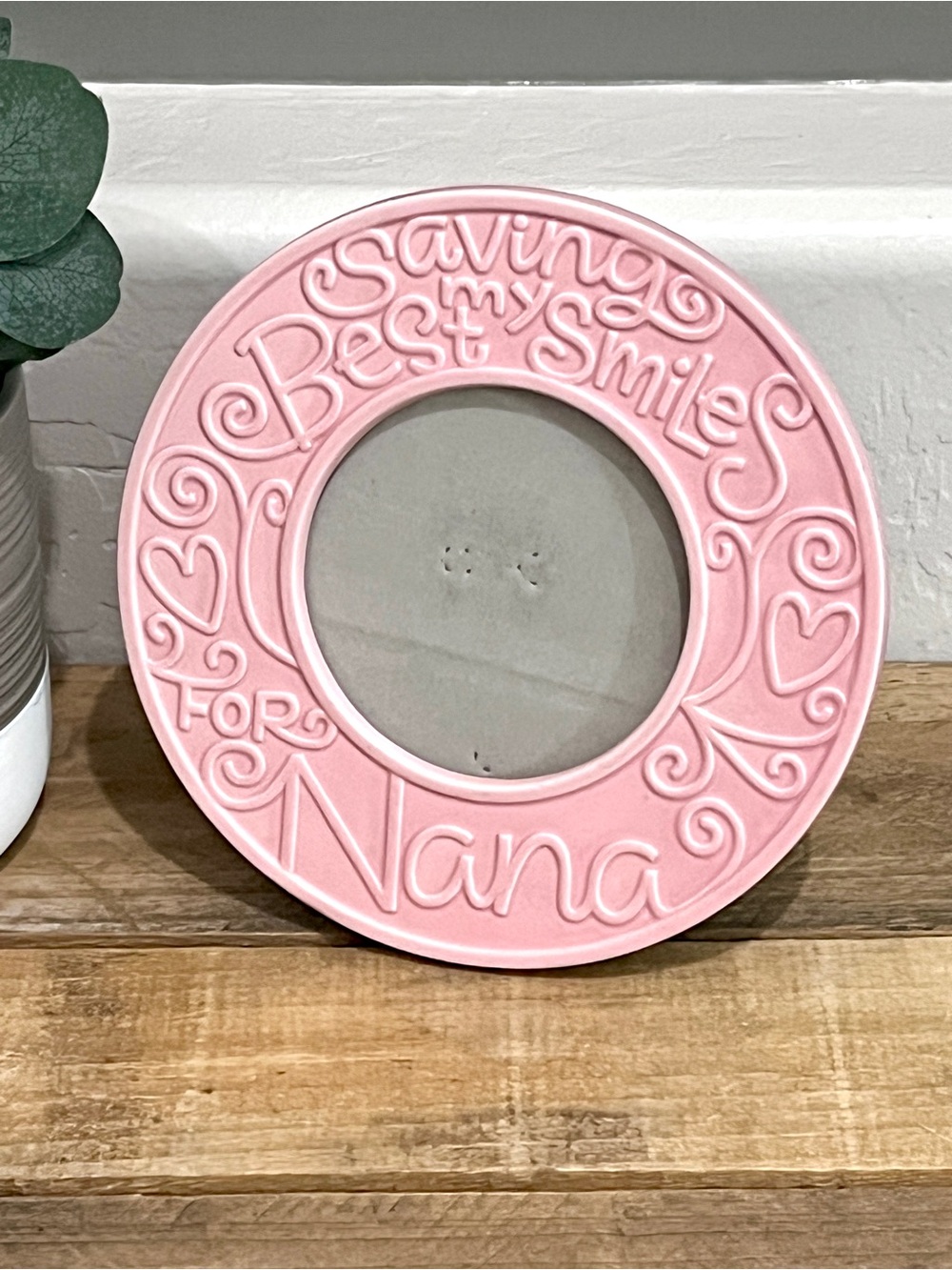 Hallmark Pink Ceramic "Saving My Best Smiles For Nana" 7” Round Frame